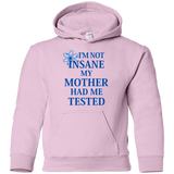 Sweatshirts Light Pink / YS Not insane Youth Hoodie