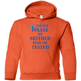 Sweatshirts Orange / YS Not insane Youth Hoodie