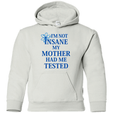 Sweatshirts White / YS Not insane Youth Hoodie