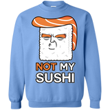 Sweatshirts Carolina Blue / S Not My Sushi Crewneck Sweatshirt