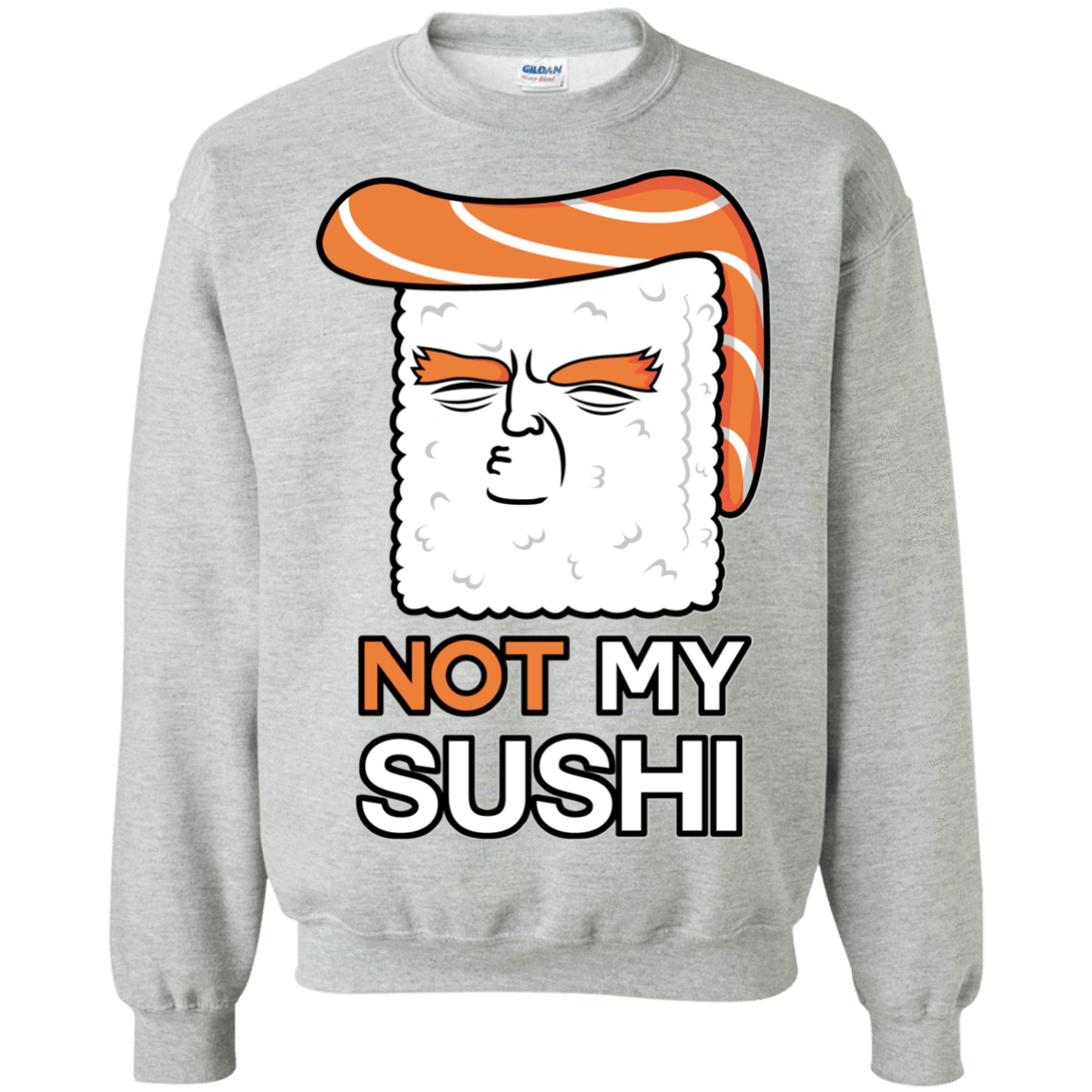 Sweatshirts Sport Grey / S Not My Sushi Crewneck Sweatshirt