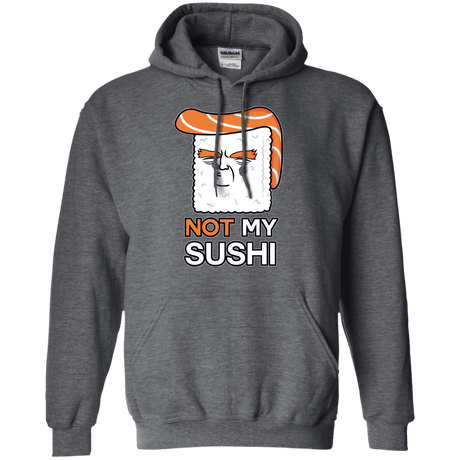 Sweatshirts Dark Heather / S Not My Sushi Pullover Hoodie