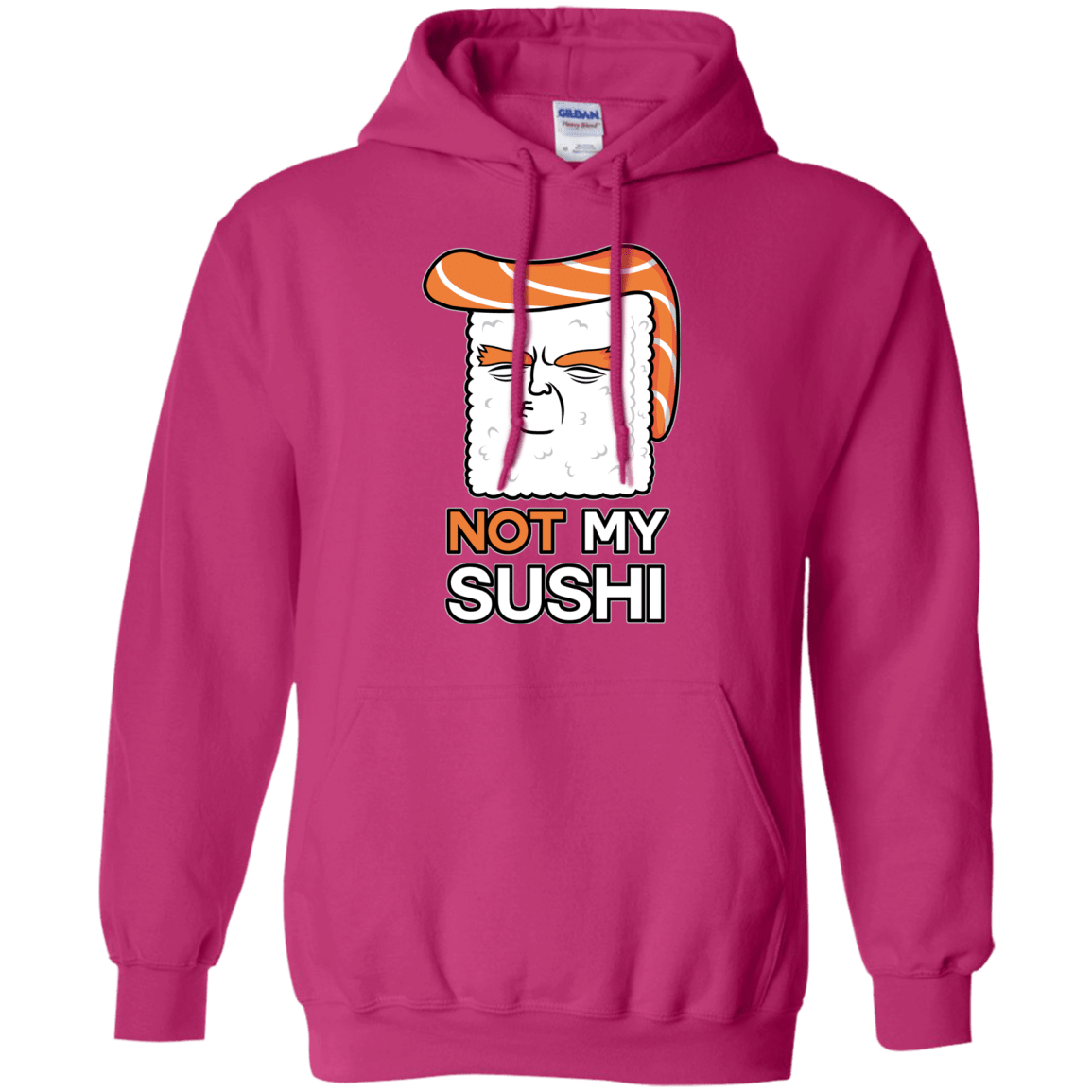 Sweatshirts Heliconia / S Not My Sushi Pullover Hoodie