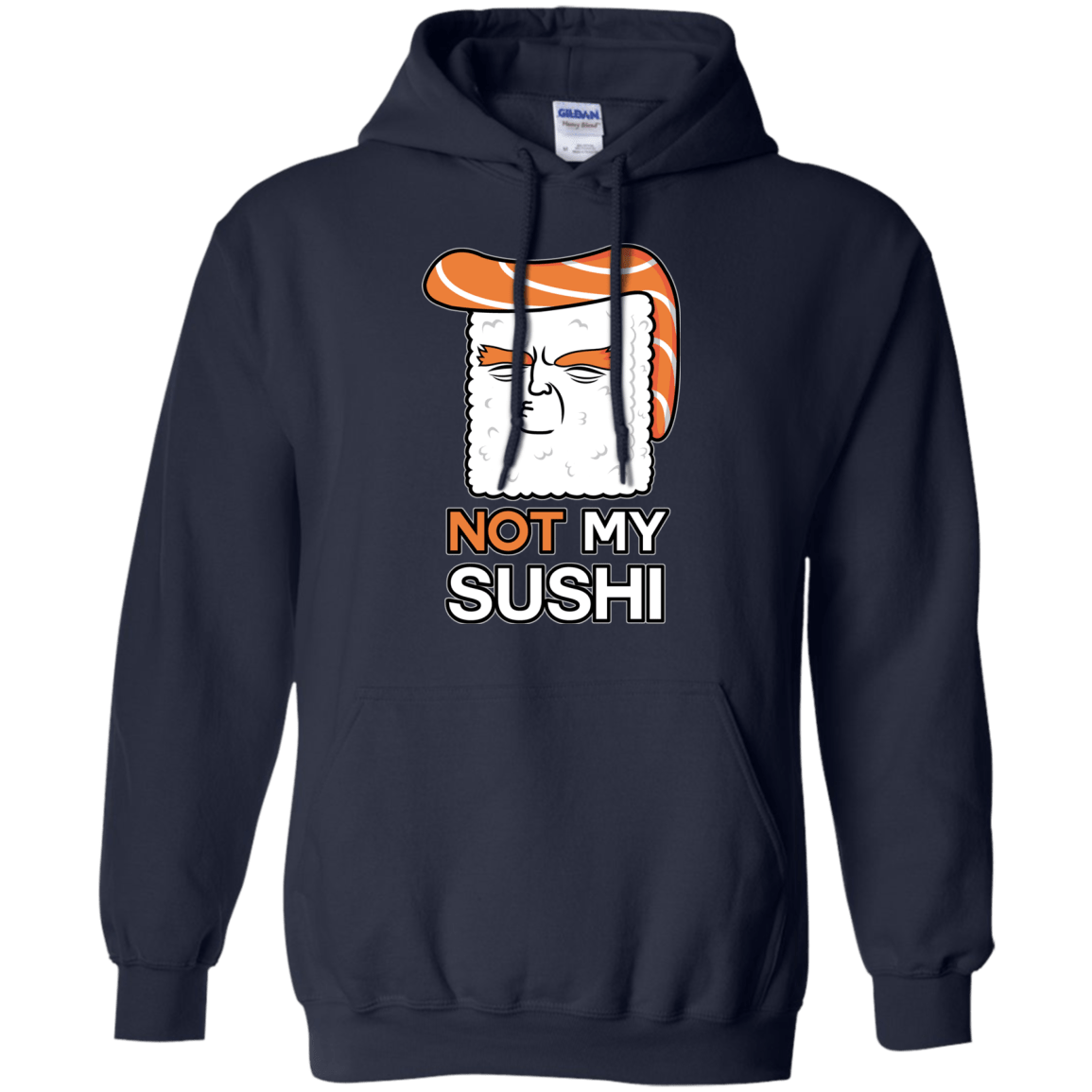 Sweatshirts Navy / S Not My Sushi Pullover Hoodie