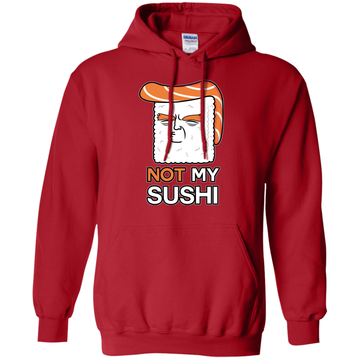 Sweatshirts Red / S Not My Sushi Pullover Hoodie