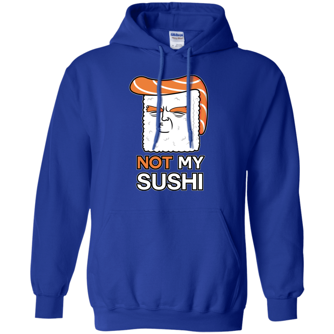 Sweatshirts Royal / S Not My Sushi Pullover Hoodie