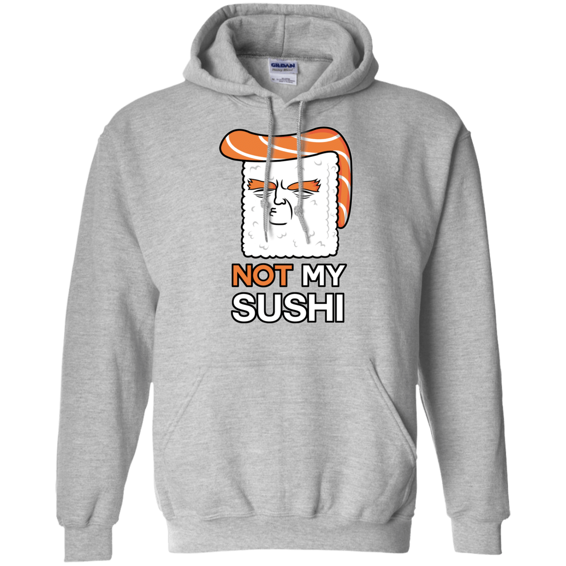 Sweatshirts Sport Grey / S Not My Sushi Pullover Hoodie