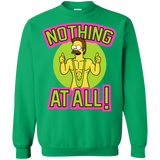 Sweatshirts Irish Green / S Nothing At All Crewneck Sweatshirt