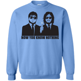 Sweatshirts Carolina Blue / Small NOW YOU KNOW NOTHING Crewneck Sweatshirt