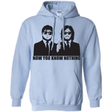 Sweatshirts Light Blue / Small NOW YOU KNOW NOTHING Pullover Hoodie