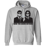 Sweatshirts Sport Grey / Small NOW YOU KNOW NOTHING Pullover Hoodie