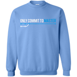 Sweatshirts Carolina Blue / Small Only Commit To Master Crewneck Sweatshirt