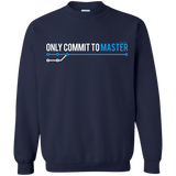 Sweatshirts Navy / Small Only Commit To Master Crewneck Sweatshirt