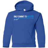 Sweatshirts Royal / YS Only Commit To Master Youth Hoodie