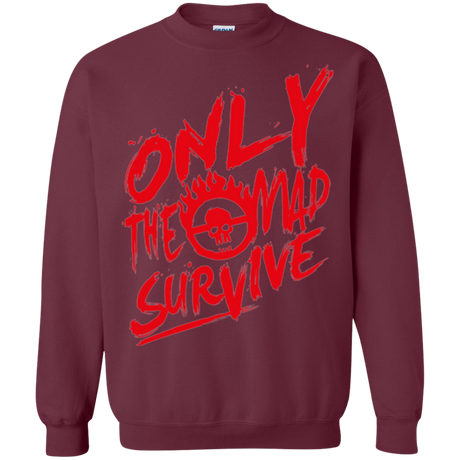 Sweatshirts Maroon / Small Only The Mad Red Crewneck Sweatshirt
