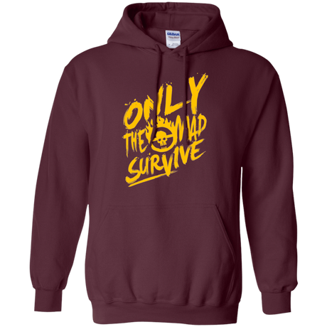 Sweatshirts Maroon / Small Only The Mad Yellow Pullover Hoodie