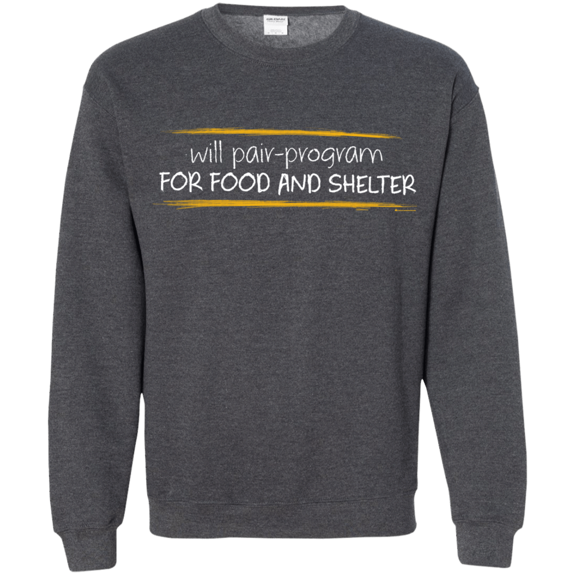 Pair Programming For Food And Shelter Crewneck Sweatshirt