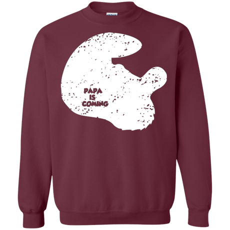 Sweatshirts Maroon / Small Papa Is Coming Crewneck Sweatshirt