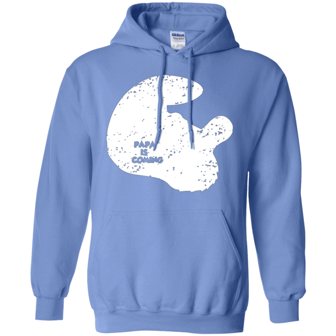 Sweatshirts Carolina Blue / Small Papa Is Coming Pullover Hoodie