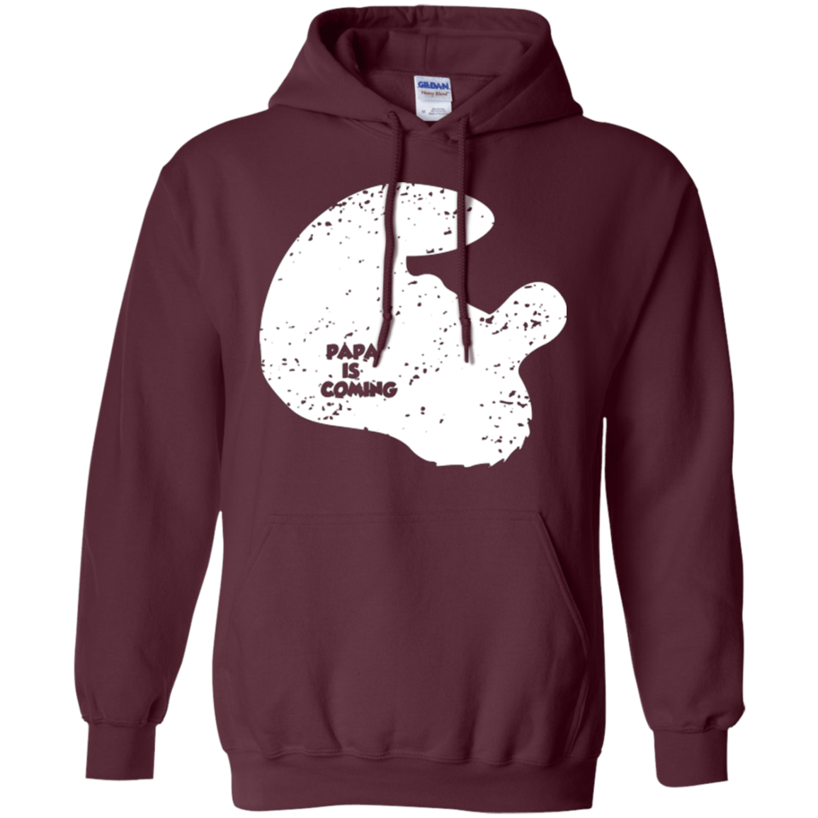 Sweatshirts Maroon / Small Papa Is Coming Pullover Hoodie