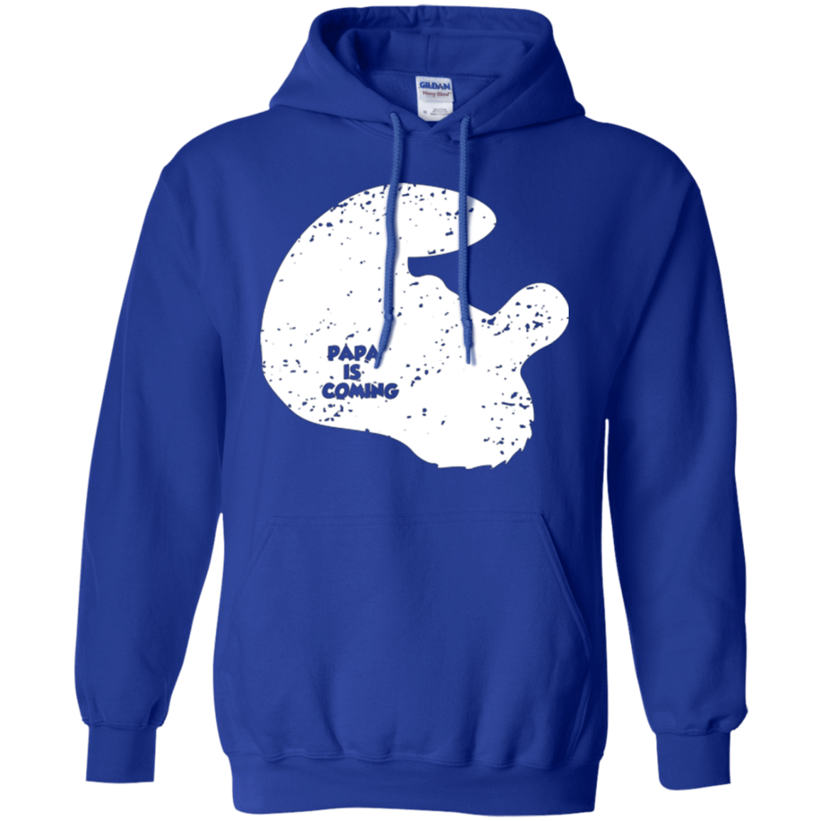 Sweatshirts Royal / Small Papa Is Coming Pullover Hoodie