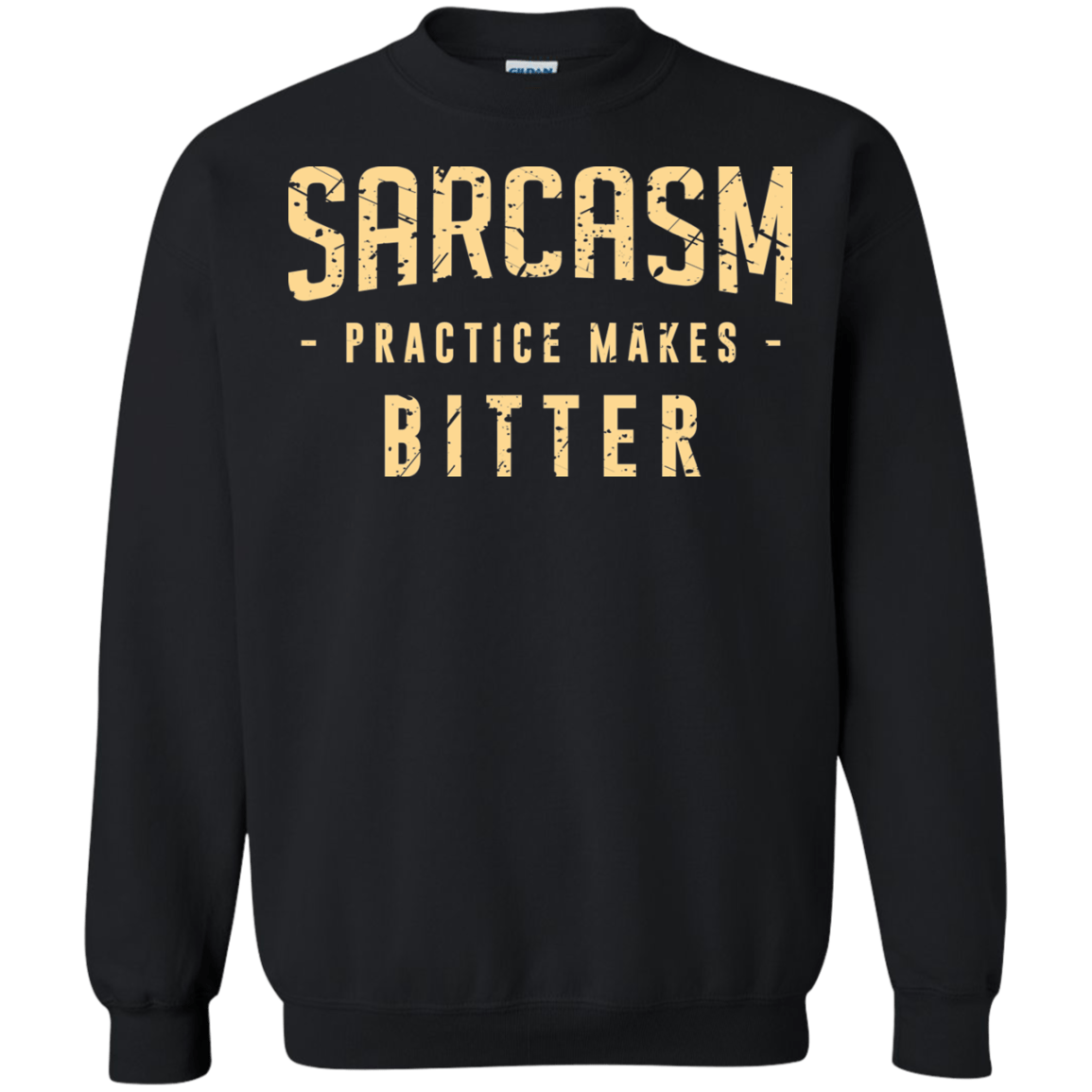 Sweatshirts Black / Small PRACTICE MAKES BITTER Crewneck Sweatshirt