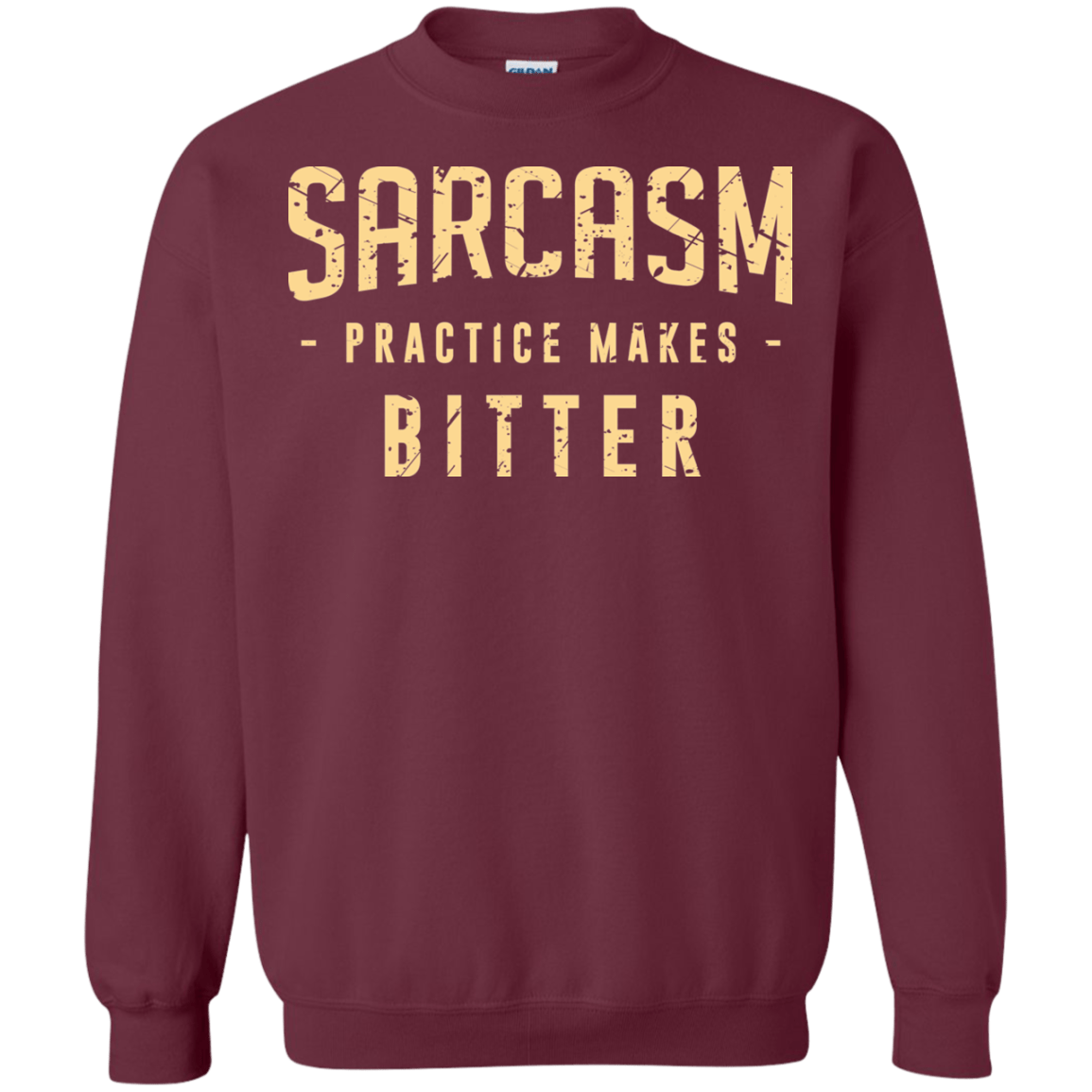 Sweatshirts Maroon / Small PRACTICE MAKES BITTER Crewneck Sweatshirt