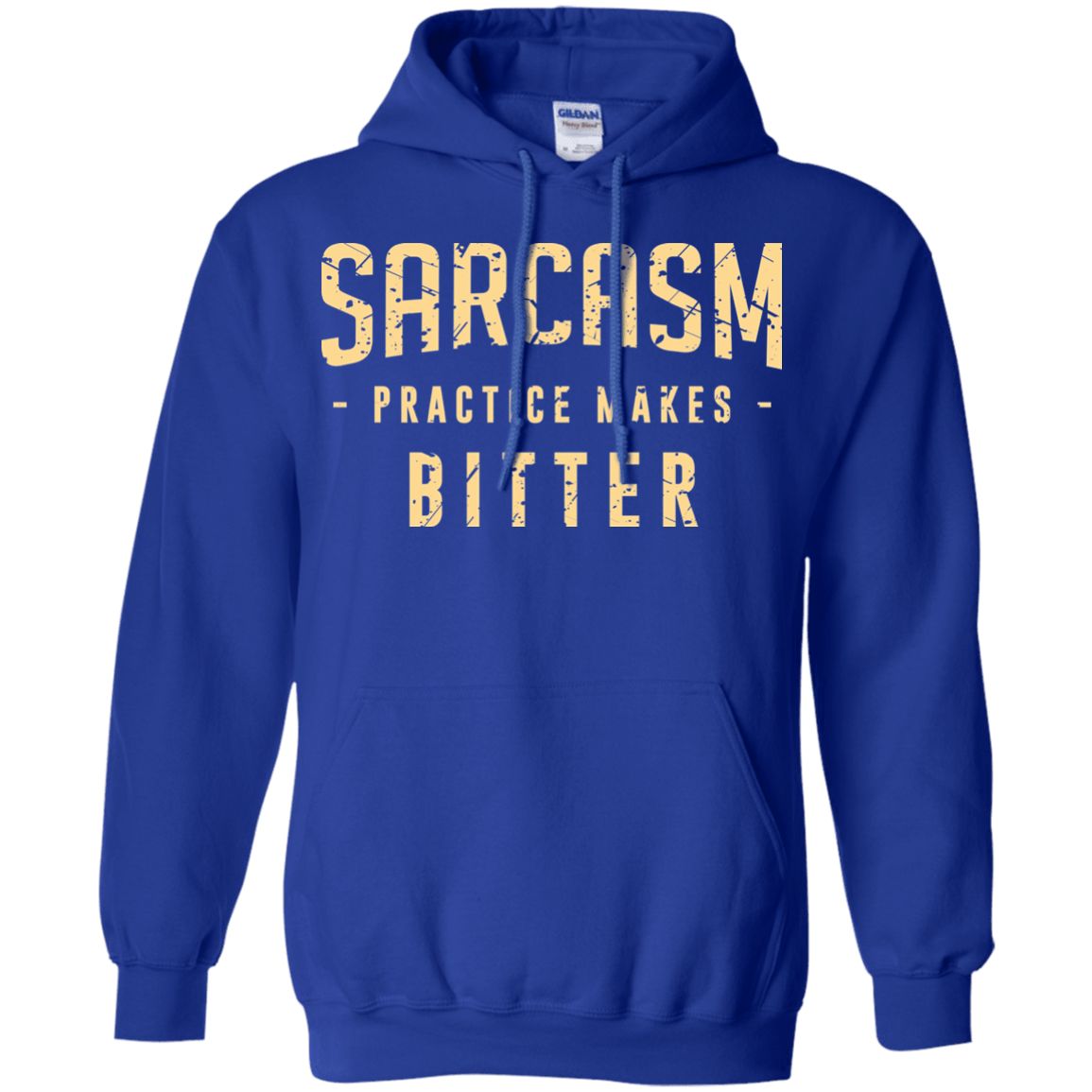 Sweatshirts Royal / Small PRACTICE MAKES BITTER Pullover Hoodie