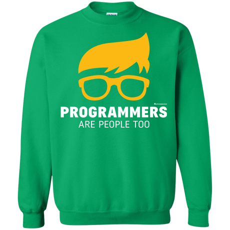 Sweatshirts Irish Green / Small Programmers Are People Too Crewneck Sweatshirt