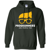 Sweatshirts Forest Green / Small Programmers Are People Too Pullover Hoodie