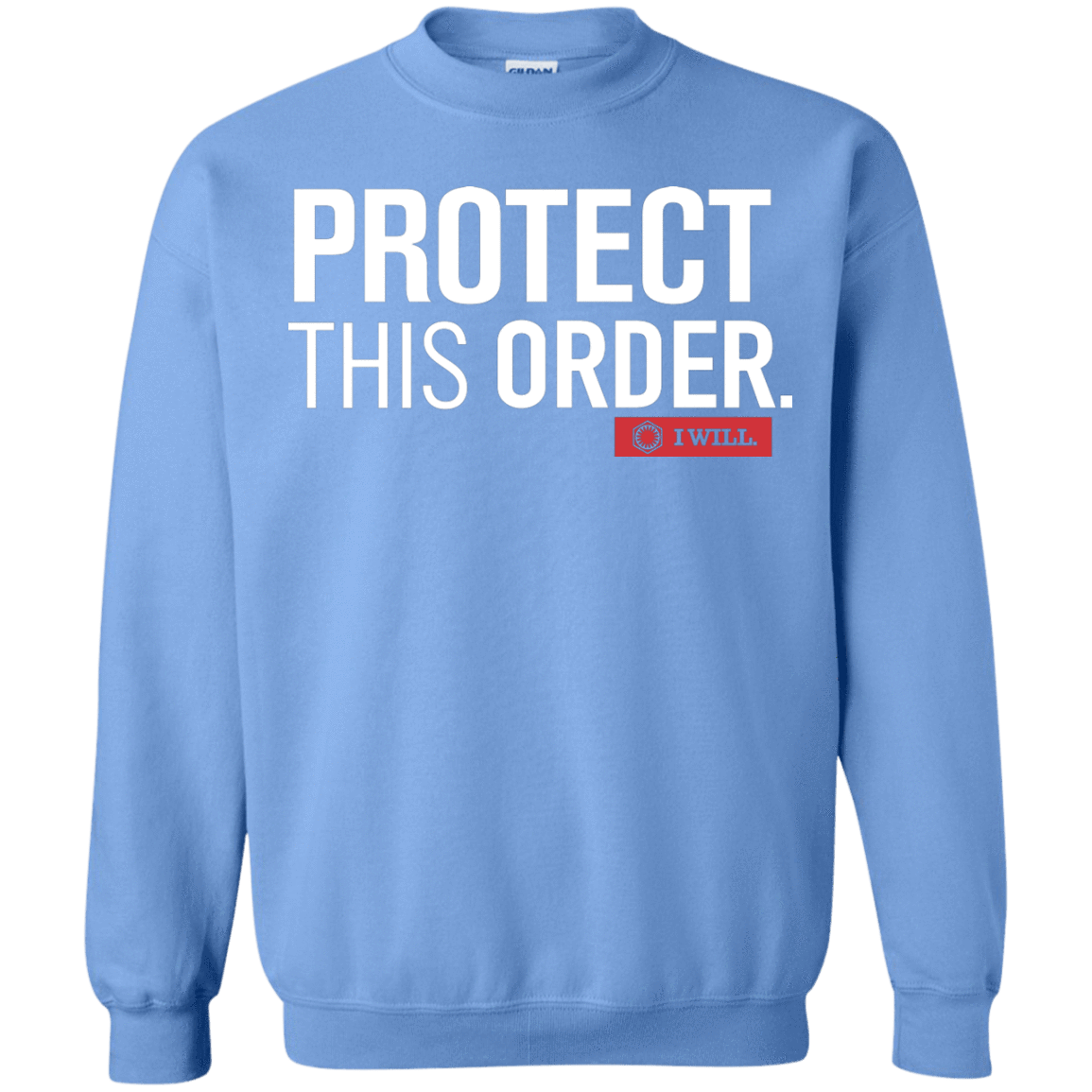 Sweatshirts Carolina Blue / Small Protect This Order Crewneck Sweatshirt