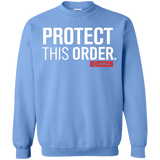 Sweatshirts Carolina Blue / Small Protect This Order Crewneck Sweatshirt