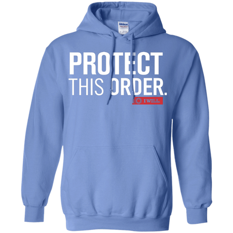 Sweatshirts Carolina Blue / Small Protect This Order Pullover Hoodie