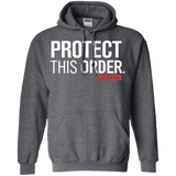 Sweatshirts Dark Heather / Small Protect This Order Pullover Hoodie