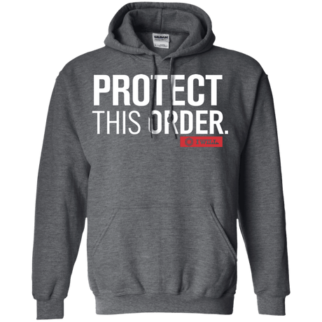 Sweatshirts Dark Heather / Small Protect This Order Pullover Hoodie
