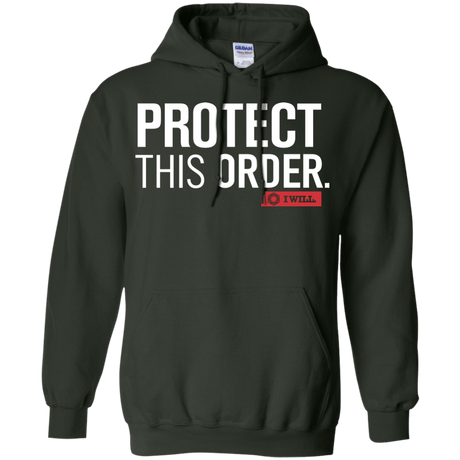 Sweatshirts Forest Green / Small Protect This Order Pullover Hoodie