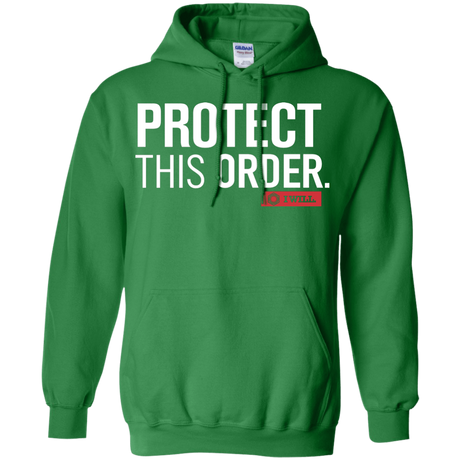 Sweatshirts Irish Green / Small Protect This Order Pullover Hoodie