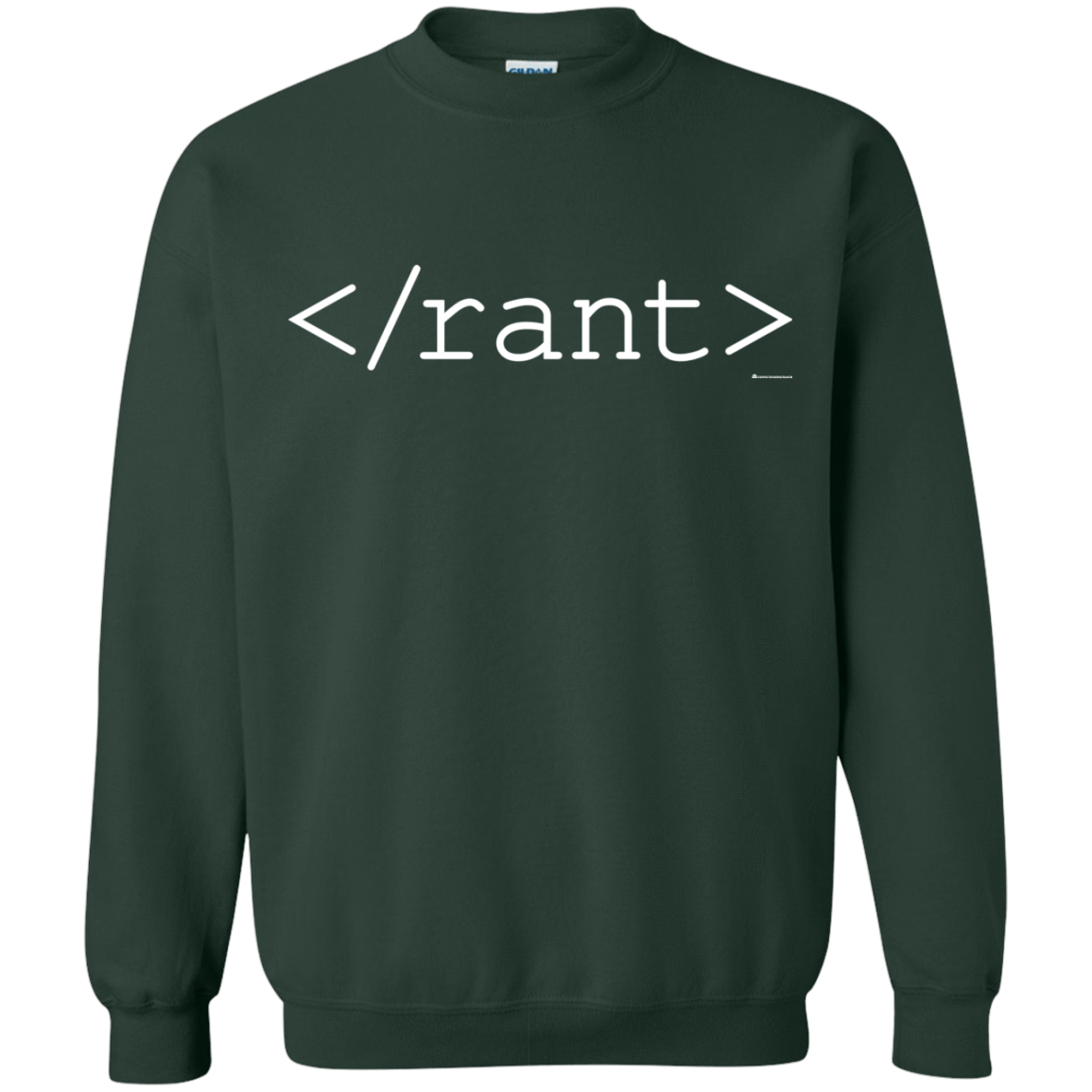 Sweatshirts Forest Green / Small Rant Crewneck Sweatshirt