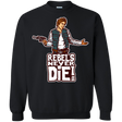 Sweatshirts Black / S Rebels Never Die Crewneck Sweatshirt