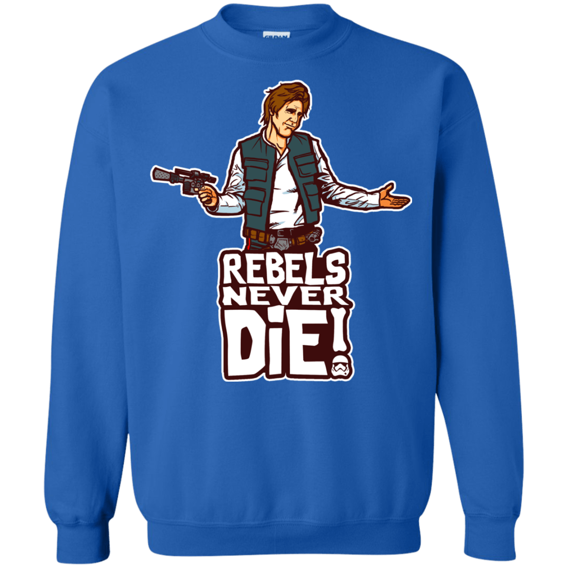 Sweatshirts Royal / S Rebels Never Die Crewneck Sweatshirt