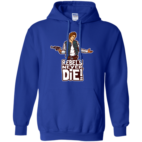Sweatshirts Royal / S Rebels Never Die Pullover Hoodie