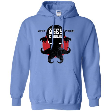 Sweatshirts Carolina Blue / Small Refuse Tyranny, Obey Cthulhu Pullover Hoodie