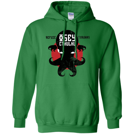 Sweatshirts Irish Green / Small Refuse Tyranny, Obey Cthulhu Pullover Hoodie