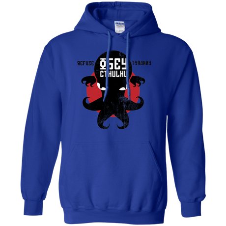 Sweatshirts Royal / Small Refuse Tyranny, Obey Cthulhu Pullover Hoodie