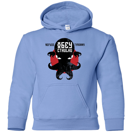 Sweatshirts Carolina Blue / YS Refuse Tyranny, Obey Cthulhu Youth Hoodie