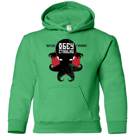 Sweatshirts Irish Green / YS Refuse Tyranny, Obey Cthulhu Youth Hoodie