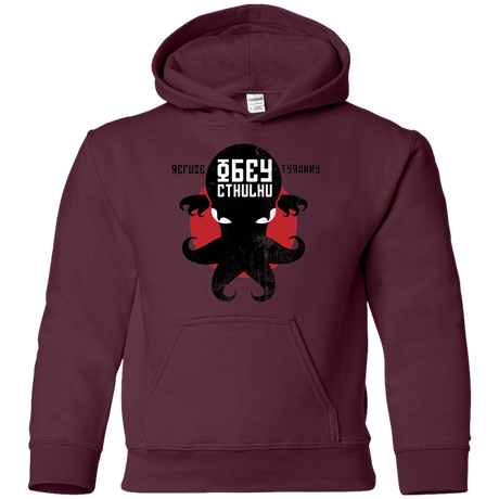 Sweatshirts Maroon / YS Refuse Tyranny, Obey Cthulhu Youth Hoodie
