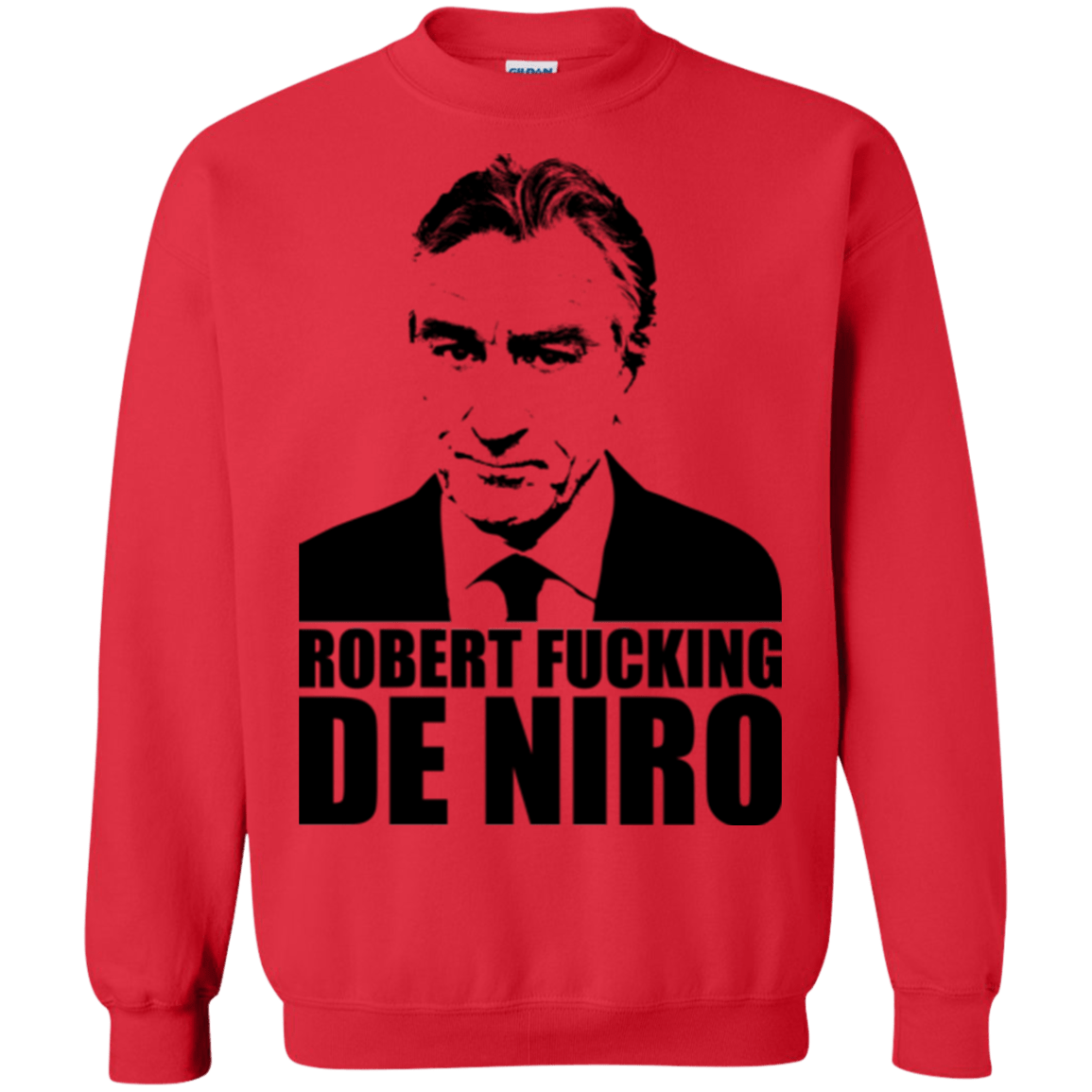 Sweatshirts Red / Small Robert Fucking DeNiro Crewneck Sweatshirt