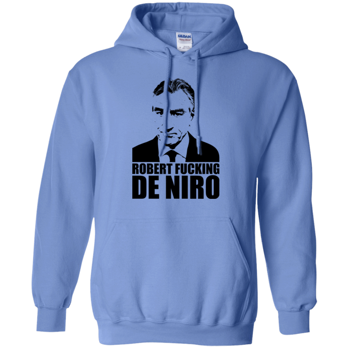 Sweatshirts Carolina Blue / Small Robert Fucking DeNiro Pullover Hoodie