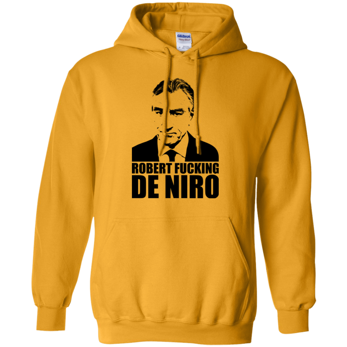 Sweatshirts Gold / Small Robert Fucking DeNiro Pullover Hoodie